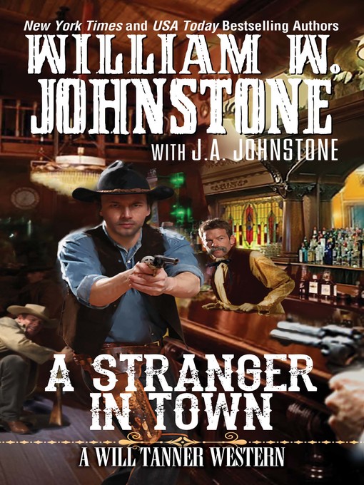 Title details for A Stranger in Town by William W. Johnstone - Wait list